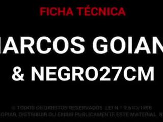 Marcos goiano - grande negra manhood 27 cm joder yo a pelo y corrida interna